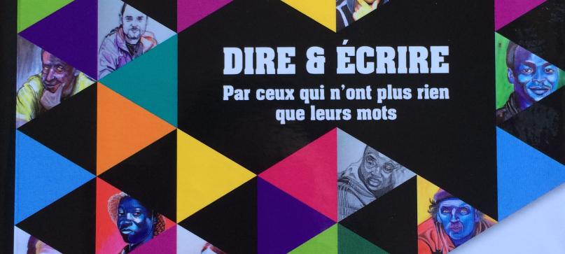 « Dire et écrire : Par ceux qui n’ont plus rien que leurs mots »